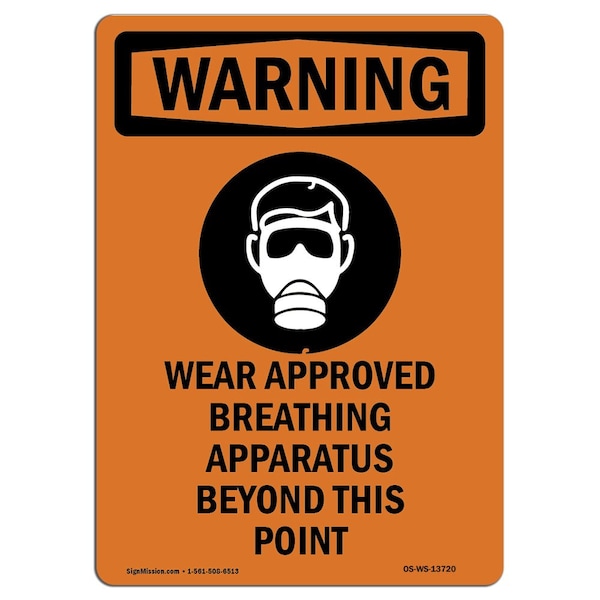 OSHA WARNING Sign, Wear Approved Breathing W/ Symbol, 14in X 10in Aluminum, 10" W, 14" H, Portrait